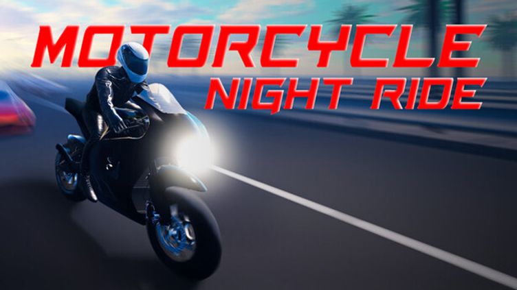 Motorcycle Night Ride
Motorcycle Night Ride