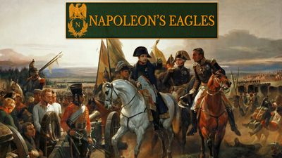 Napoleon's Eagles: Game Of The Napoleonic Wars