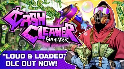 Cash Cleaner Simulator - LOUD & LOADED