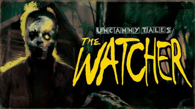 Uncanny Tales: The Watcher