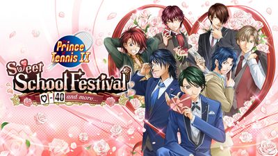 The Prince of Tennis Sweet School Festival ~♡-40 and more...~