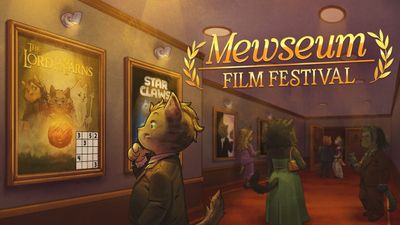 Mewseum: Film Festival
