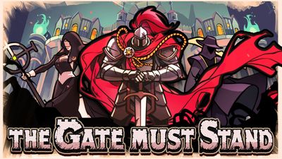 The Gate Must Stand