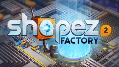 shapez 2 - Factory