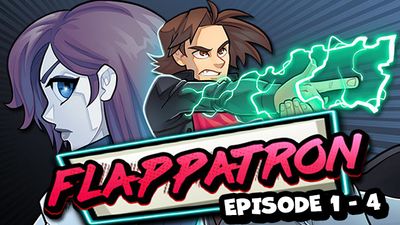 Flappatron (Episodes 1-4)