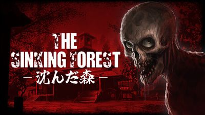 The Sinking Forest - 沈んだ森