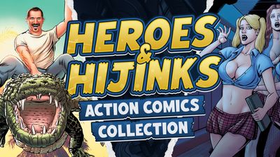 Heroes & Hijinks Action Comics Collection