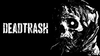 DEAD TRASH
