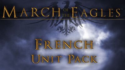 March Of The Eagles: French Unit Pack