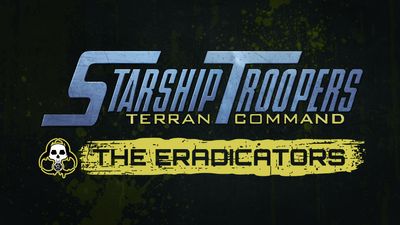 Starship Troopers: Terran Command - The Eradicators
