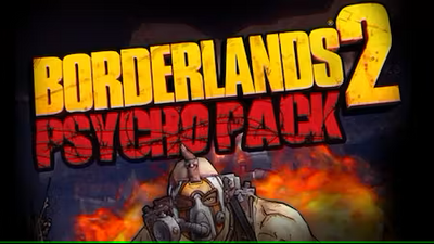 Borderlands 2 - Psycho Pack DLC