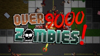 Over 9000 Zombies!