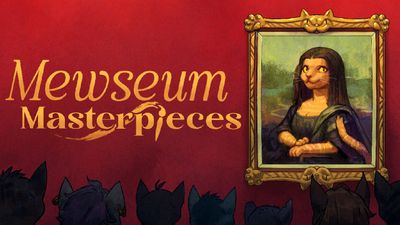 Mewseum Masterpieces
