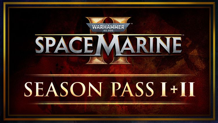 

Warhammer 40,000: Space Marine 2 - Season Pass 1 + 2