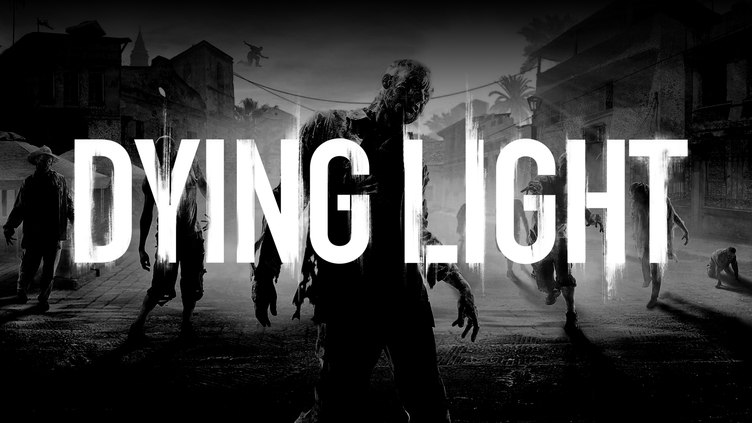 

Dying Light