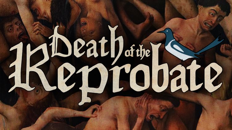 

Death of the Reprobate