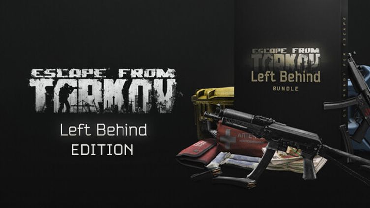 

Escape From Tarkov- Left Behind Edition