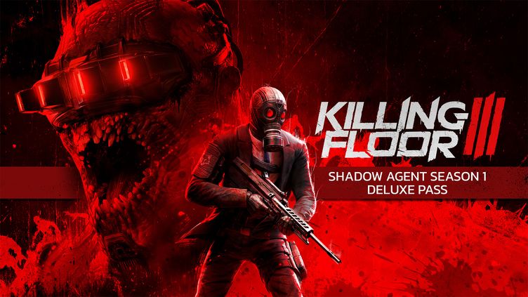 

Killing Floor 3 - Shadow Agent Season 1 Deluxe Pass