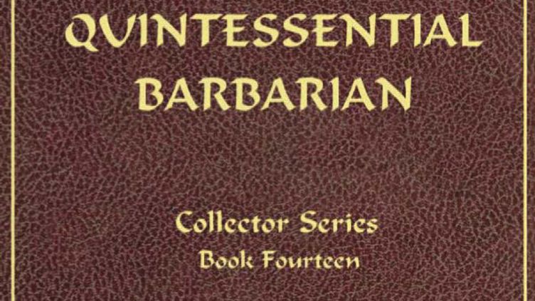 

The Quintessential Barbarian