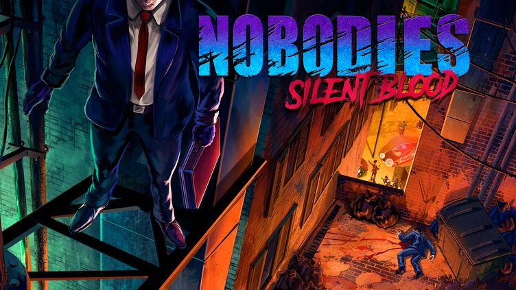 

Nobodies: Silent Blood