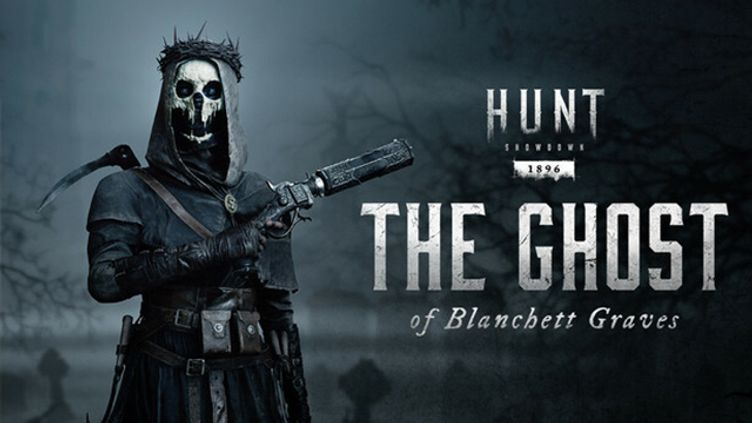 

Hunt: Showdown 1896 - The Ghost of Blanchett Graves