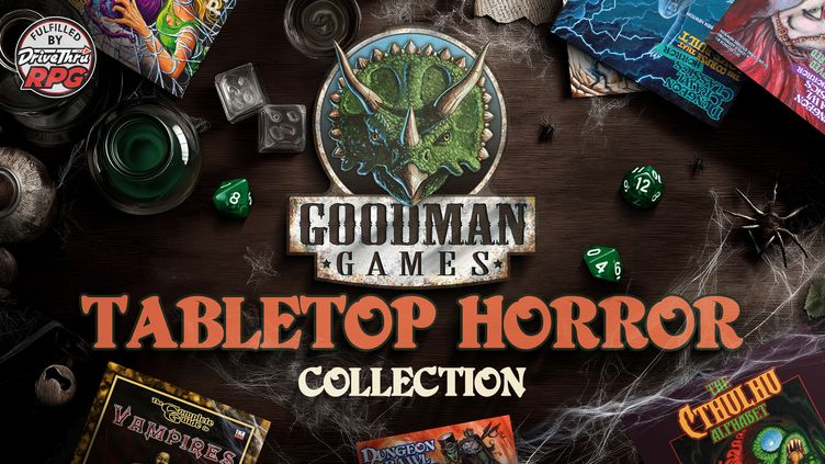 

Goodman Games Tabletop Horror Collection