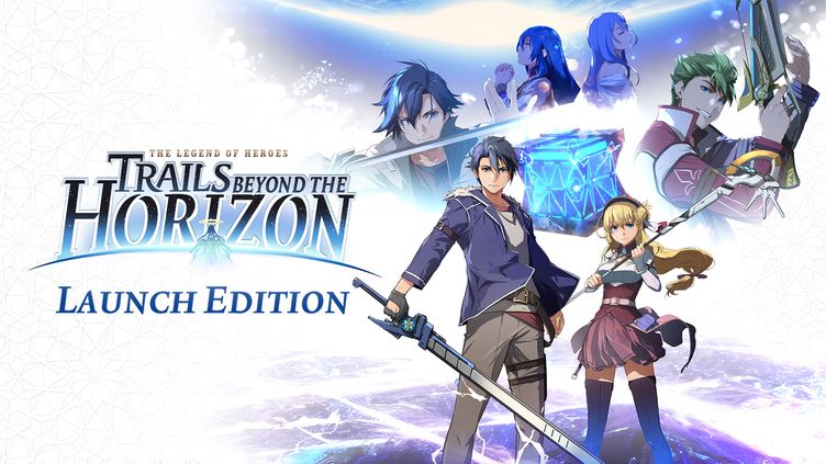 

The Legend of Heroes: Trails beyond the Horizon - Launch Edition