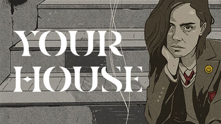 

YOUR HOUSE