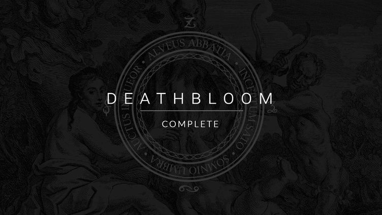 

Deathbloom Complete