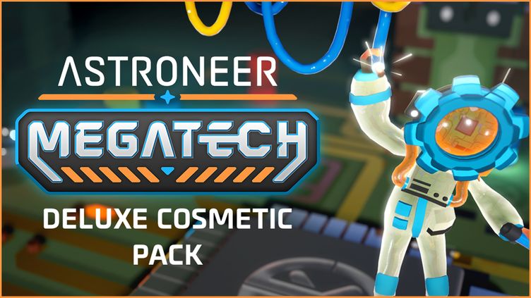 

Astroneer: Megatech - Deluxe Cosmetic Pack