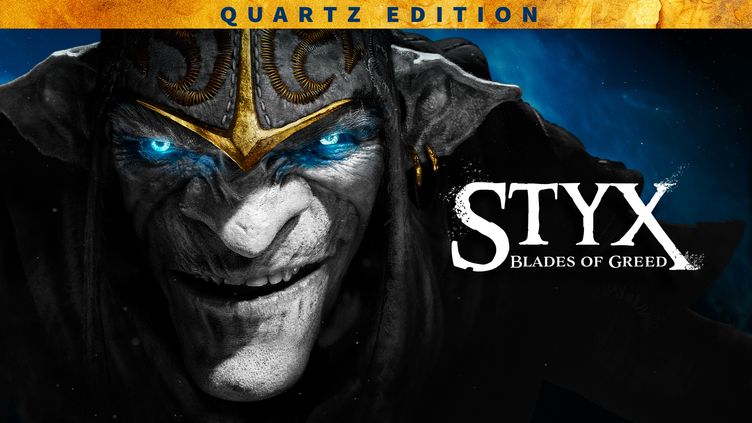 

Styx: Blades of Greed - Quartz Edition