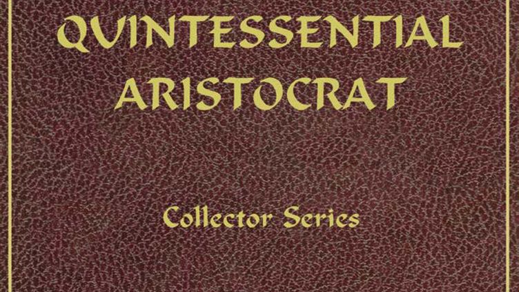 The Quintessential Aristocrat eBook