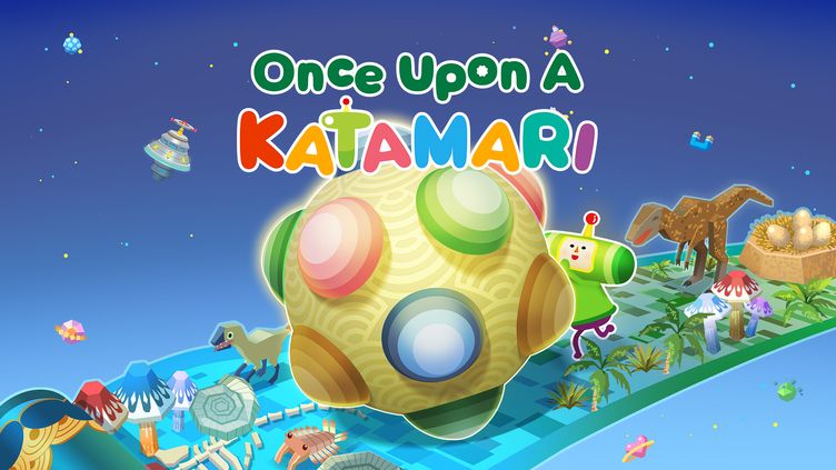 

Once Upon A KATAMARI